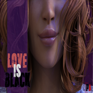 Love is Black