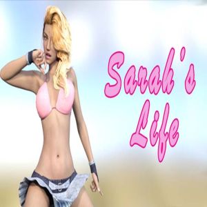 Sarah’s Life: Re-Imagined