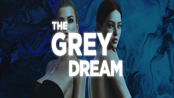 The Grey Dream