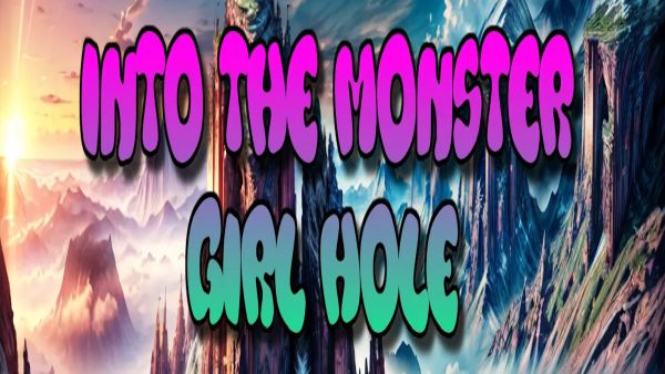 Into The Monster Girl Hole for android