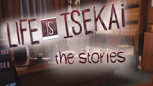 Life Is Isekai - The Stories for android